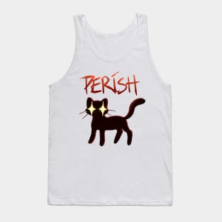 PERISH CAT Tank Top